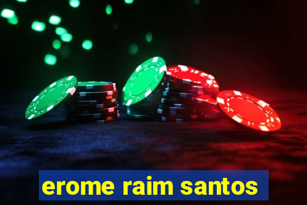 erome raim santos